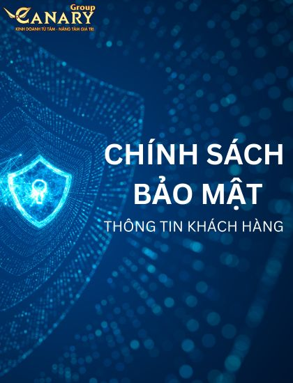 CHÍNH SÁCH BẢO MẬT THÔNG TIN KHÁCH HÀNG